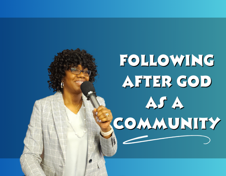 Following After God As A Community